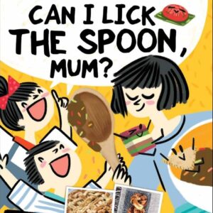 Can I lick the spoon, mum